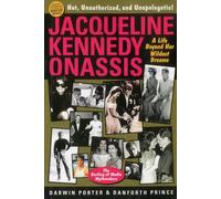 Jacqueline Kennedy Onassis: A Life Beyond Her Wildest Dreams