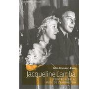 Jacqueline Lamba Peintre rebelle, muse de l'amour fou - Alba Romano Pace - Gallimard - broché - Biographie
