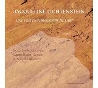 Jacqueline Lichtenstein: Une voie en philosophie de l'art