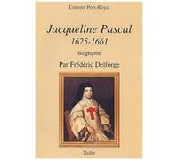 Jacqueline Pascal 1625-1661