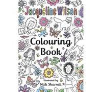 Jacqueline Wilson Colouring Book Nick Sharratt, Jacqueline Wilson (Auteur)