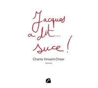 Jacques a dit... suce !