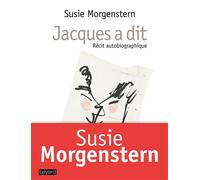 Susie Morgenstern – Jacques a dit – Récit autobiographique – broché
