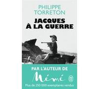 Jacques à la guerre Philippe Torreton (Auteur)