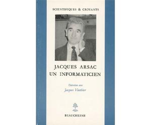 Jacques arsac - un informaticien - entretien avecjacques vauthier Entretien - Jacques Arsac - Beauchesne - broché - Entretien