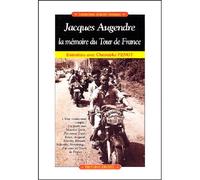 Jacques Augendre,Memoire Du Tour De Fran Entretiens avec Chritophe Penot - Christophe Penot - Cristel Eds - broché - Entretien