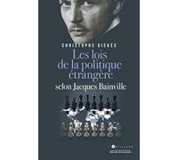 Jacques Bainville Les lois de la politique étrangère