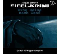 Jacques Berndorf - Eifel-Krimi Folge 4-Eine Reise Nach Genf