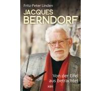Jacques Berndorf - Von Der Eifel Aus Betrachtet