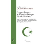 Jacques Berque - Artisan Du Dialogue Des Civilisations