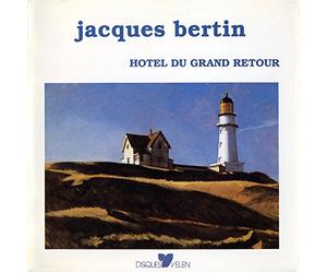 Jacques Bertin - Hotel Du Grand Retour