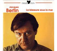 Jacques Bertin - La Blessure sous La Mer