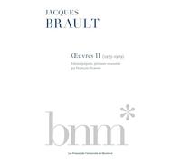 Jacques Brault : oeuvres II (1975-1989)