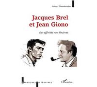 Jacques Brel et Jean Giono Robert Chamboredon (Auteur)