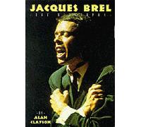 Jacques Brel: The Biography