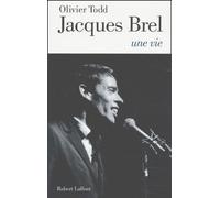 Jacques Brel, Une Vie