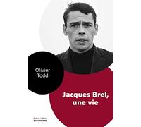 Jacques Brel, une vie