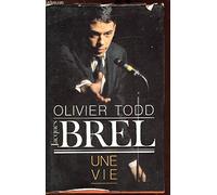 Jacques Brel Une vie