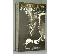 Jacques Brel, une vie