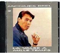 Jacques Brel Vol. 2 - La Valse à mille temps