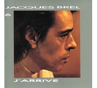 Jacques Brel Vol. 6 - J'arrive