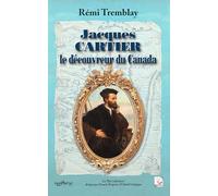 Jacques Cartier le découvreur du Canada
