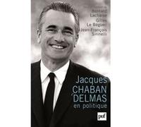 Jacques Chaban-Delmas En Politique