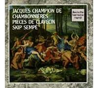 Jacques Champion de Chambonnieres : Pièces pour clavecin