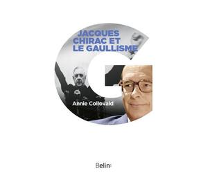 Jacques Chirac et le gaullisme - Gérard Noiriel - Belin - Poche - Essai