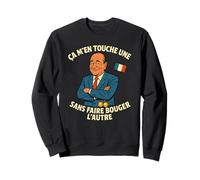 Jacques Chirac Humour Drole CELEBRE Phrase President France Sweatshirt