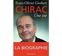 Jacques Chirac, une vie