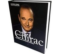 Jacques Chirac Vie publique, archives privées
