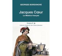 Jacques Coeur Le medicis francais - Georges Bordonove - Tallandier - Poche - Biographie