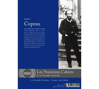 Jacques Copeau - Collectif - L'avant-Scene Theatre - broché - Biographie