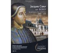 Jacques Cœur en Berry : Le parcours d'un ambitieux, 1400-1456 DVD