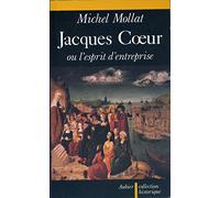 Jacques Cœur: ou l'esprit d'entreprise