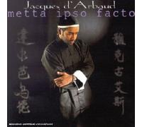 Jacques D'arbaud - Metta Ipso Facto