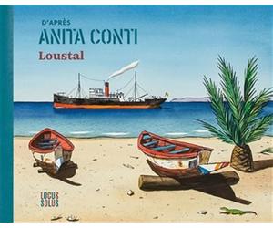 Jacques De Loustal - D'après Anita Conti: par Jacques de Loustal