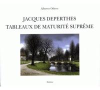 Jacques deperthes - tableaux de maturite supreme - Alberto Odero - Slatkine - broché - Beau livre