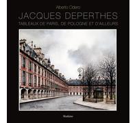 Jacques Deperthes - Tableaux De Paris, De Pologue Et D'ailleurs
