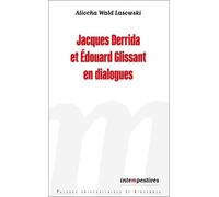 Jacques Derrida et Édouard Glissant en dialogues