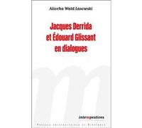 Jacques Derrida et Édouard Glissant en dialogues