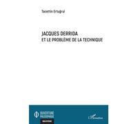 Jacques Derrida et le problème de la technique – L'Harmattan