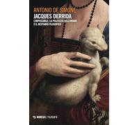 Jacques Derrida. L’impossibile, la politicità dell’umano e il bestiario filosofico