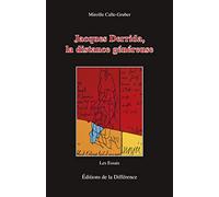 Jacques Derrida, la distance généreuse
