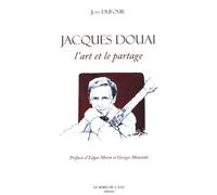 Jacques Douai - L'art Et Le Partage