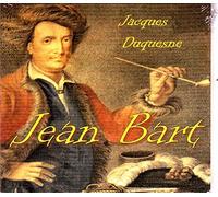 JACQUES DUQUESNE - JEAN BART DE JACQUES DUQUESNE
