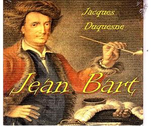 JACQUES DUQUESNE - JEAN BART DE JACQUES DUQUESNE