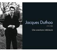 Jacques Duthoo (1910-1960) Une Aventure Intérieure