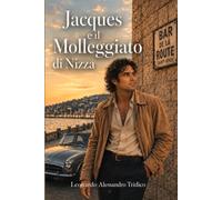 Jacques e il Molleggiato di Nizza